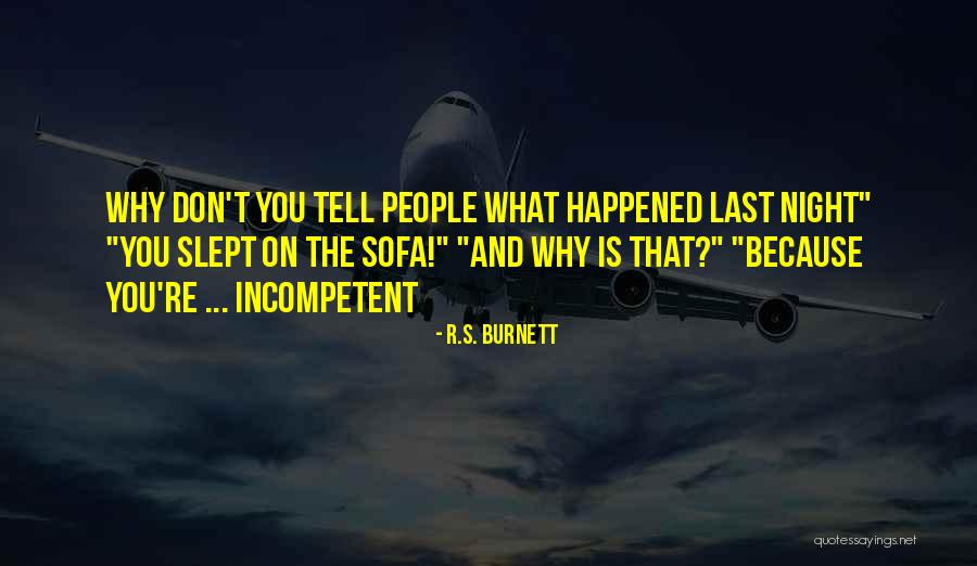 Danny Noriega Funny Quotes By R.S. Burnett Danny Noriega Funny Quotes By R.S. Burnett