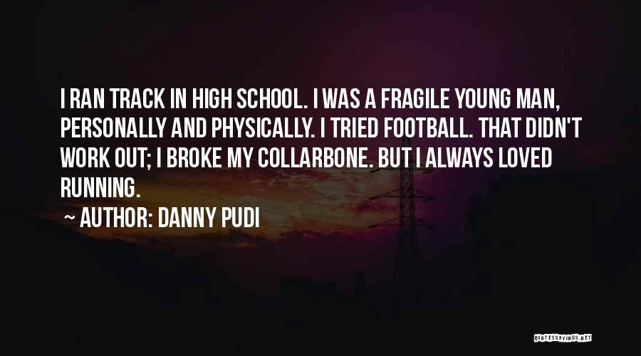Danny Pudi Quotes 1336253