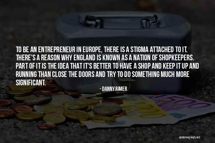 Danny Rimer Quotes 1992176 Danny Rimer Quotes 1992176