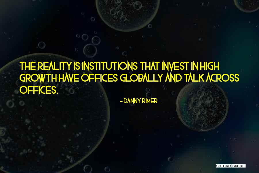 Danny Rimer Quotes 355449 Danny Rimer Quotes 355449