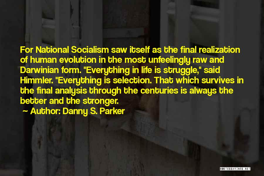 Danny S. Parker Quotes 663079