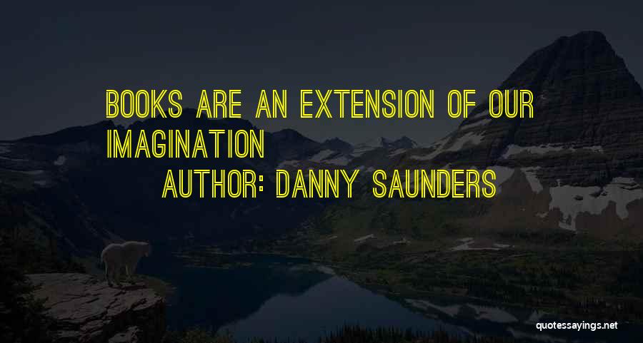 Danny Saunders Quotes 1054187