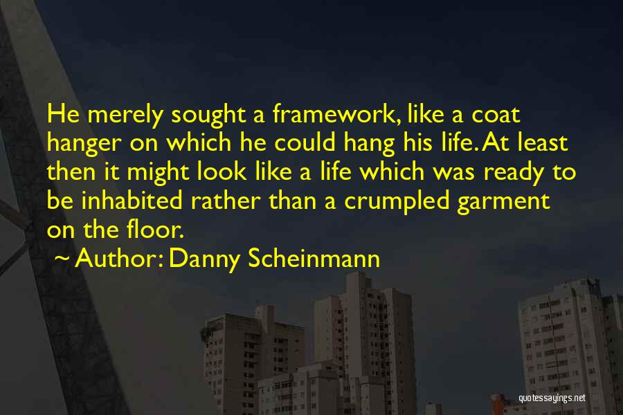 Danny Scheinmann Quotes 1131392