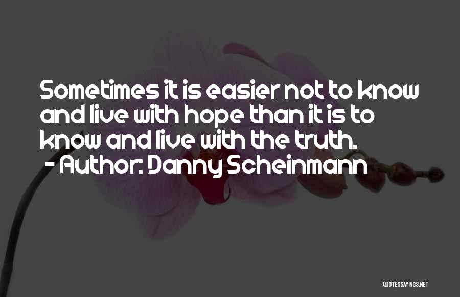 Danny Scheinmann Quotes 1504457