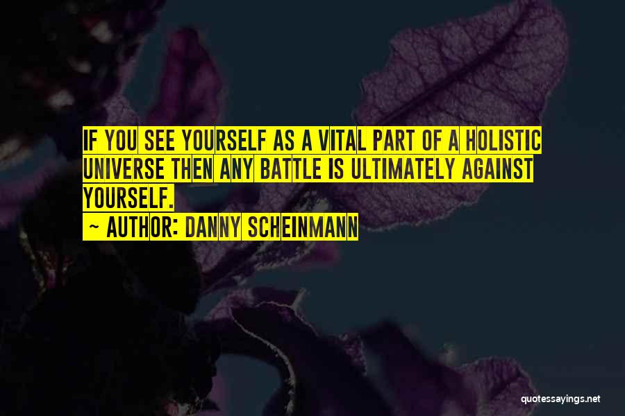 Danny Scheinmann Quotes 1854830