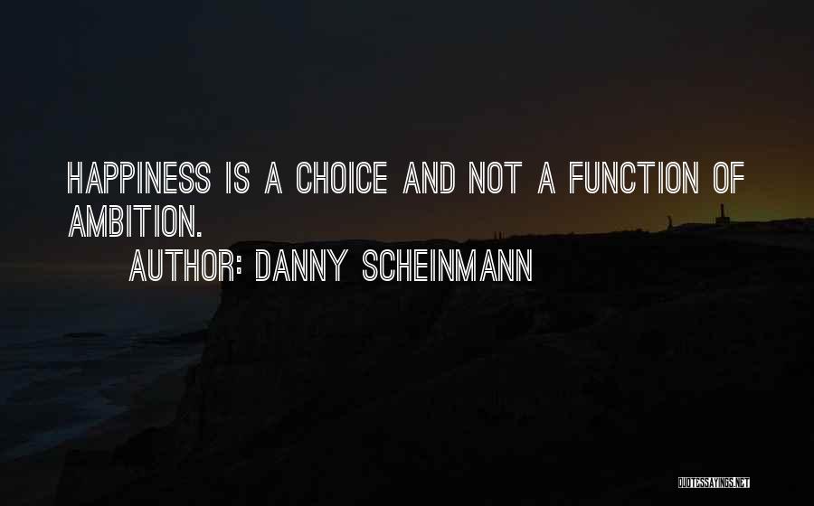 Danny Scheinmann Quotes 787955