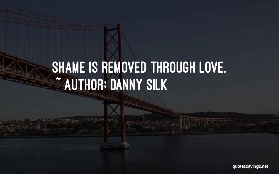 Danny Silk Quotes 1180692