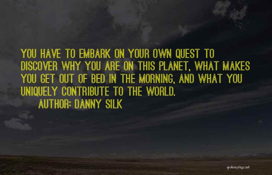 Danny Silk Quotes 1468301