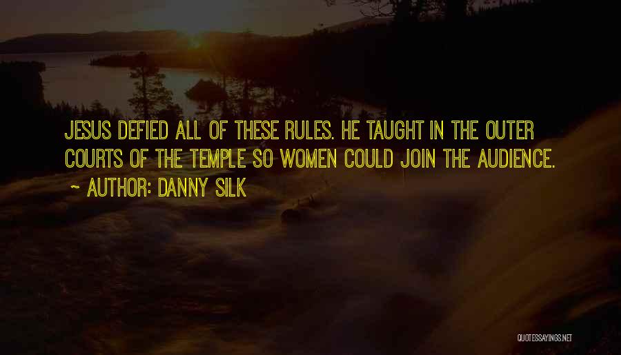 Danny Silk Quotes 1920695