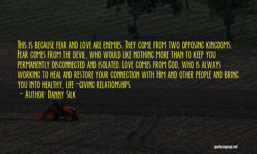 Danny Silk Quotes 2205195