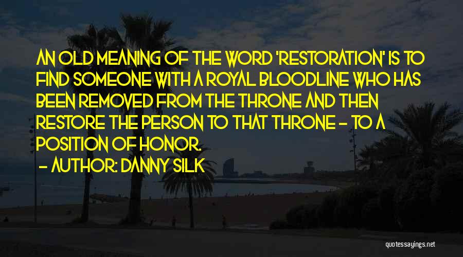 Danny Silk Quotes 878883