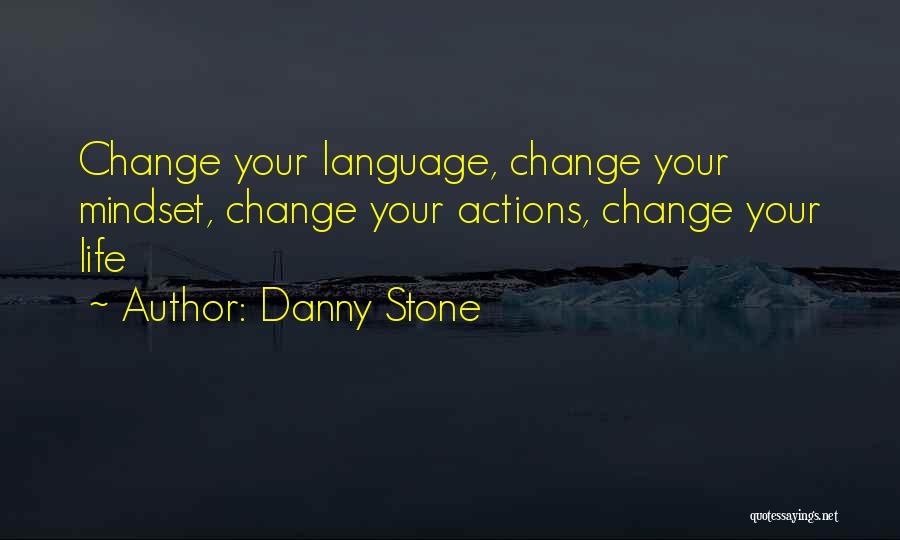 Danny Stone Quotes 671872