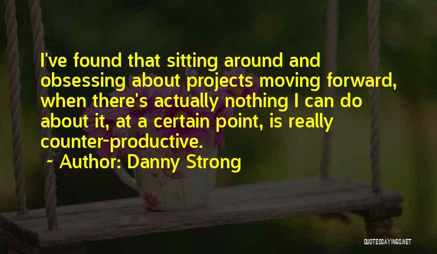 Danny Strong Quotes 747947