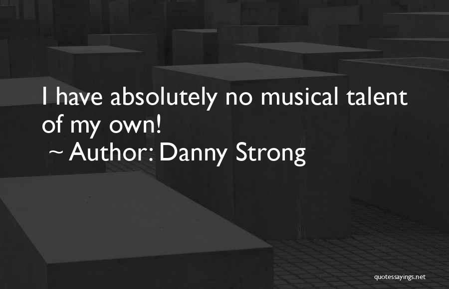 Danny Strong Quotes 85574