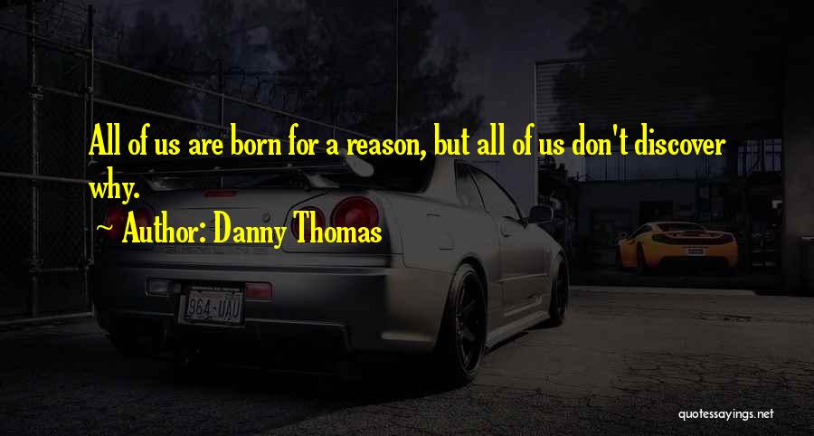Danny Thomas Quotes 2152837