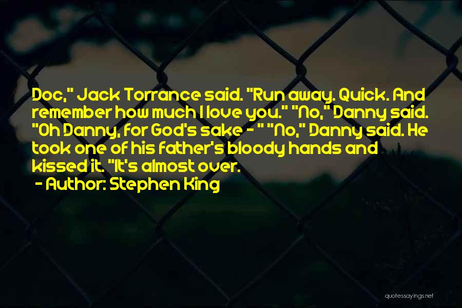 Danny Torrance Quotes By Stephen King