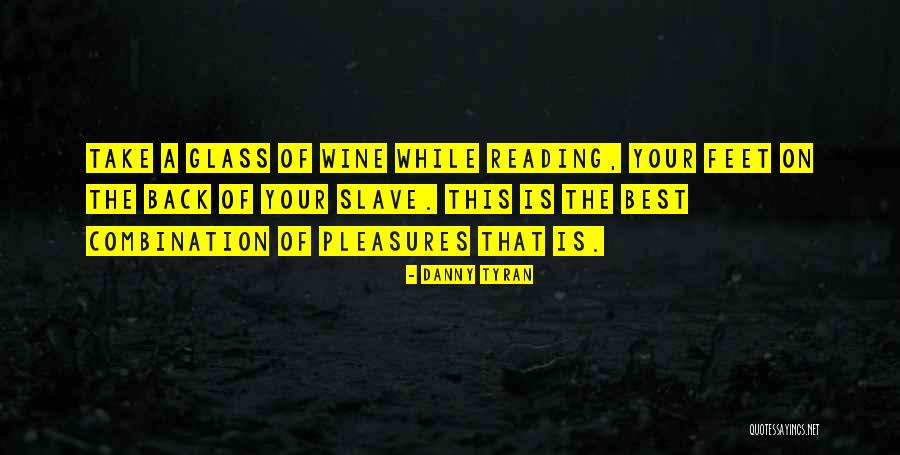 Danny Tyran Quotes 1835705 Danny Tyran Quotes 1835705