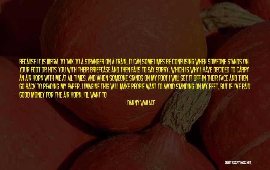 Danny Wallace Quotes 1441173 Danny Wallace Quotes 1441173