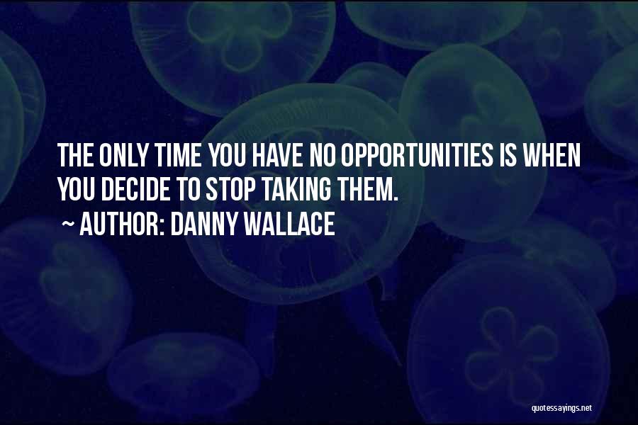 Danny Wallace Quotes 1865598