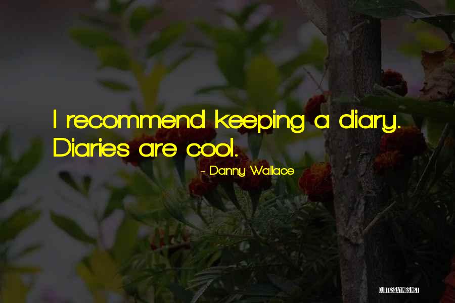 Danny Wallace Quotes 2183069 Danny Wallace Quotes 2183069