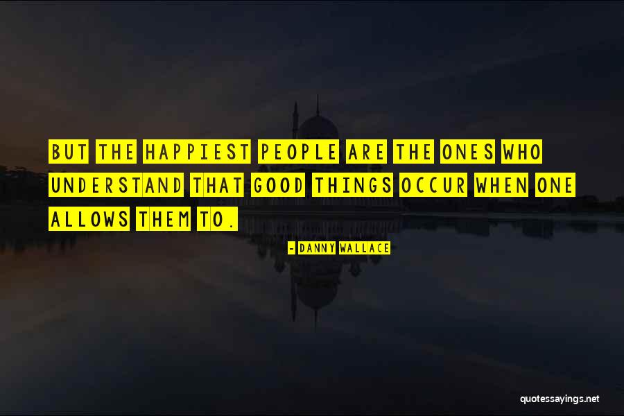Danny Wallace Quotes 313895 Danny Wallace Quotes 313895