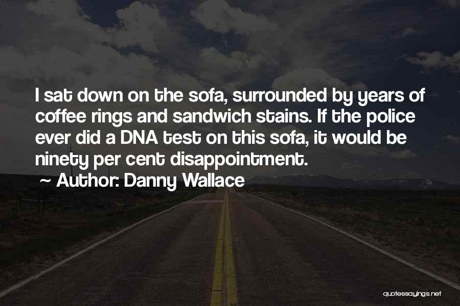 Danny Wallace Quotes 485508