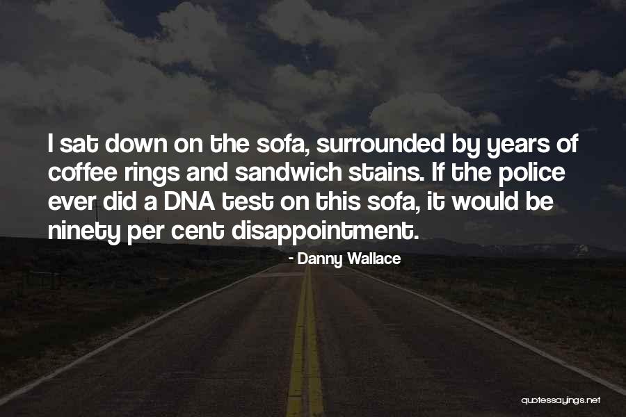 Danny Wallace Quotes 485508