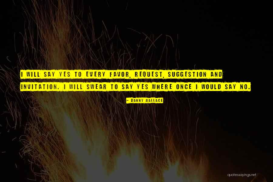 Danny Wallace Quotes 570791 Danny Wallace Quotes 570791