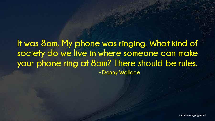 Danny Wallace Quotes 627795