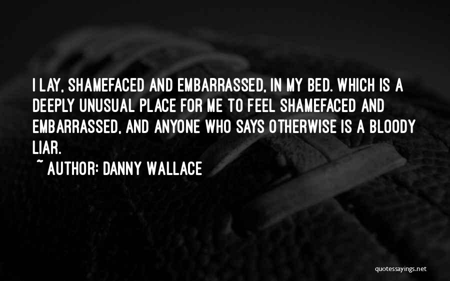 Danny Wallace Quotes 689768