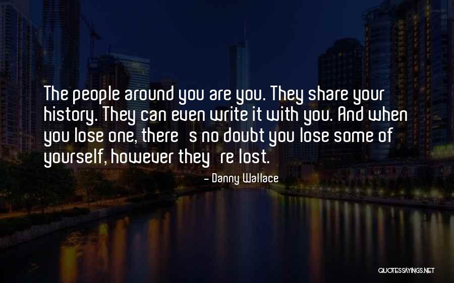 Danny Wallace Quotes 699068