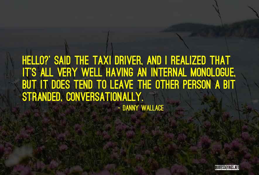 Danny Wallace Quotes 973405