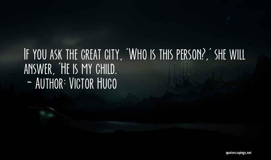 Danny Witwer Quotes By Victor Hugo