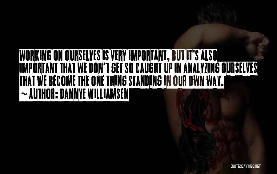 Dannye Williamsen Quotes 1225103 Dannye Williamsen Quotes 1225103