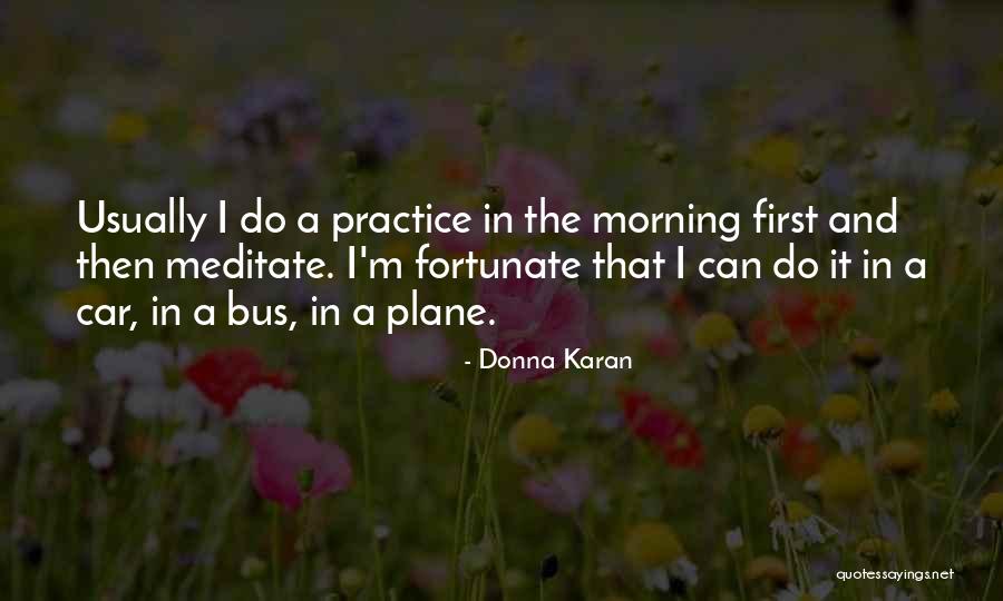 Danois Architects Quotes By Donna Karan Danois Architects Quotes By Donna Karan