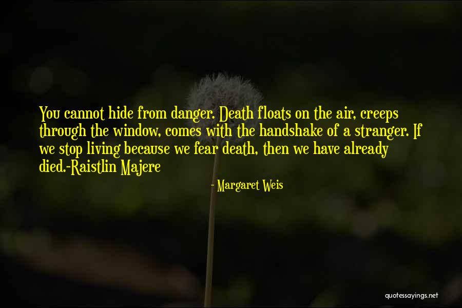 Danom Audio Quotes By Margaret Weis Danom Audio Quotes By Margaret Weis