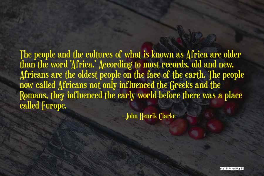 Danone Group Quotes By John Henrik Clarke Danone Group Quotes By John Henrik Clarke