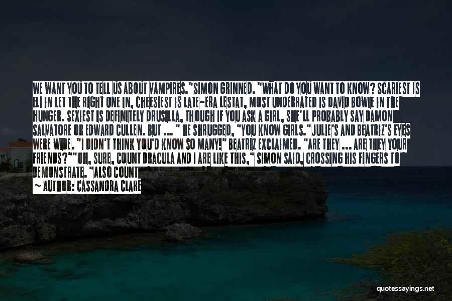 Danou Michigan Quotes By Cassandra Clare