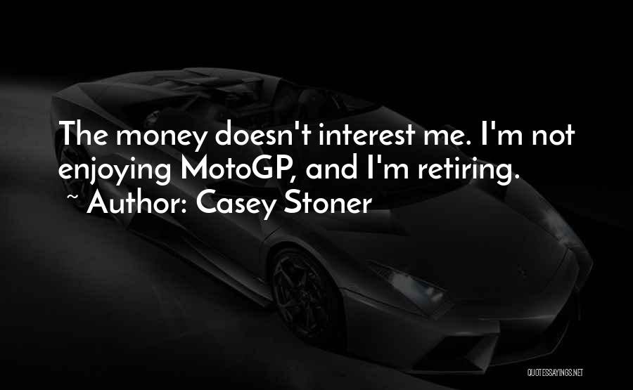 Danqing Wu Quotes By Casey Stoner