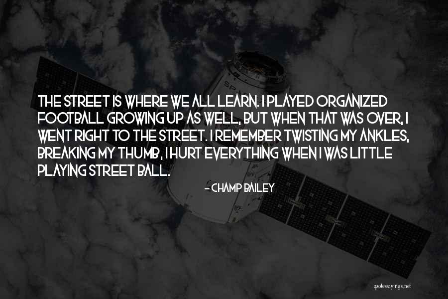 Dansereau Graen Quotes By Champ Bailey Dansereau Graen Quotes By Champ Bailey