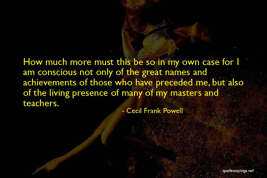 Danskin Now Quotes By Cecil Frank Powell Danskin Now Quotes By Cecil Frank Powell