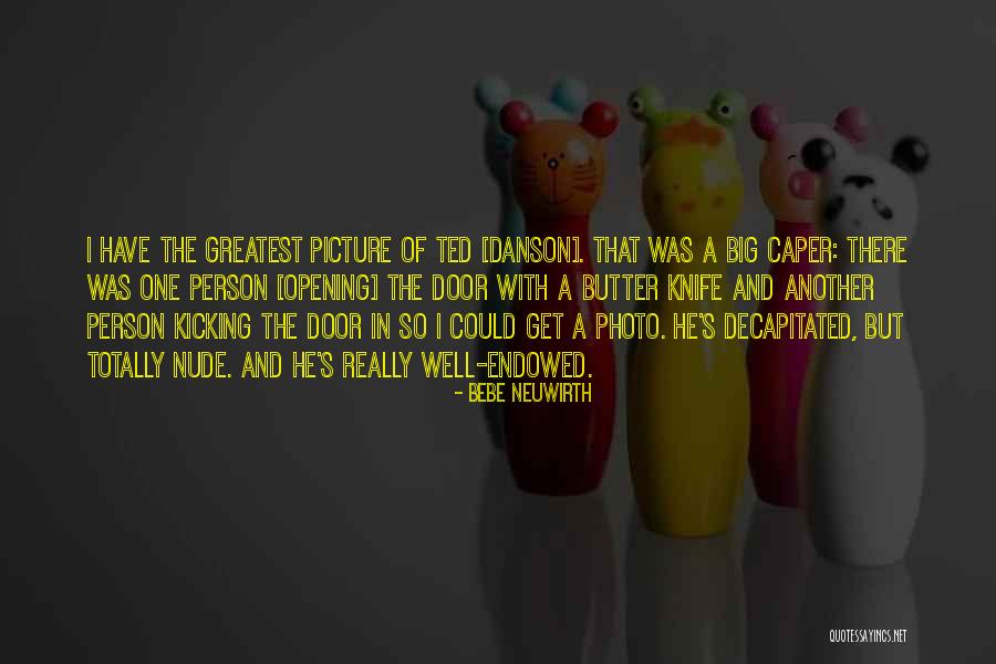 Danson Quotes By Bebe Neuwirth Danson Quotes By Bebe Neuwirth