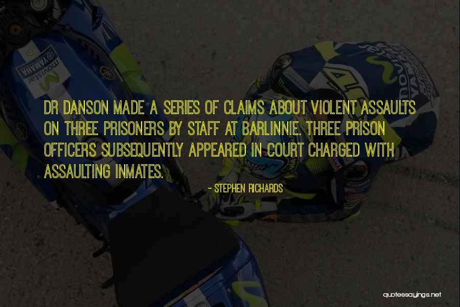Danson Quotes By Stephen Richards Danson Quotes By Stephen Richards