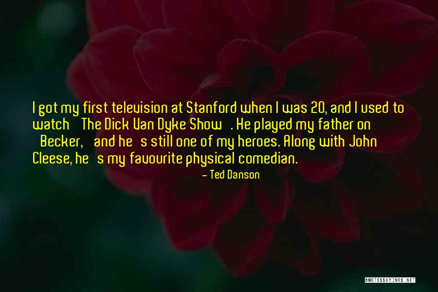 Danson Quotes By Ted Danson Danson Quotes By Ted Danson
