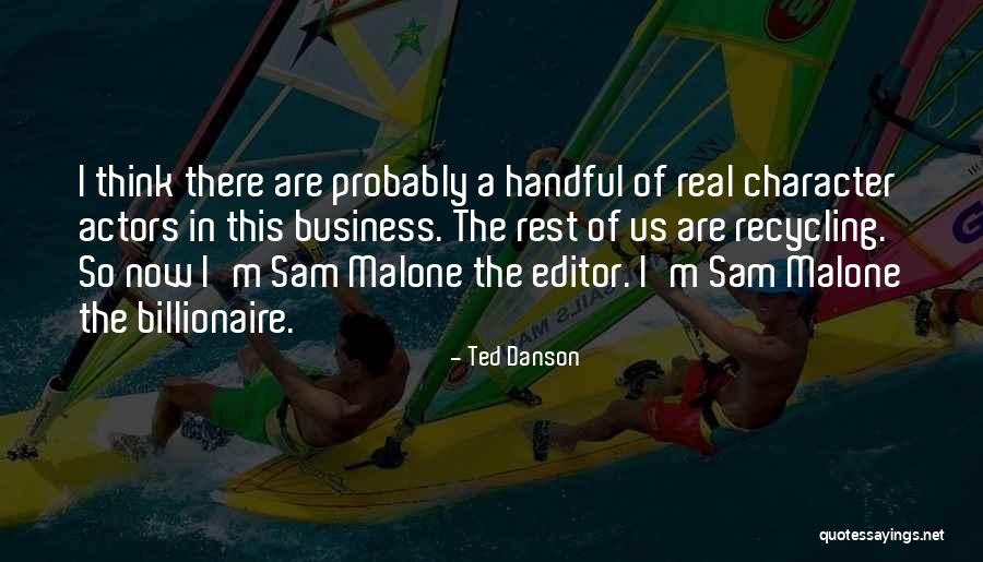 Danson Quotes By Ted Danson Danson Quotes By Ted Danson
