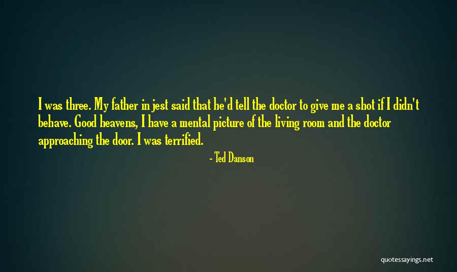Danson Quotes By Ted Danson Danson Quotes By Ted Danson