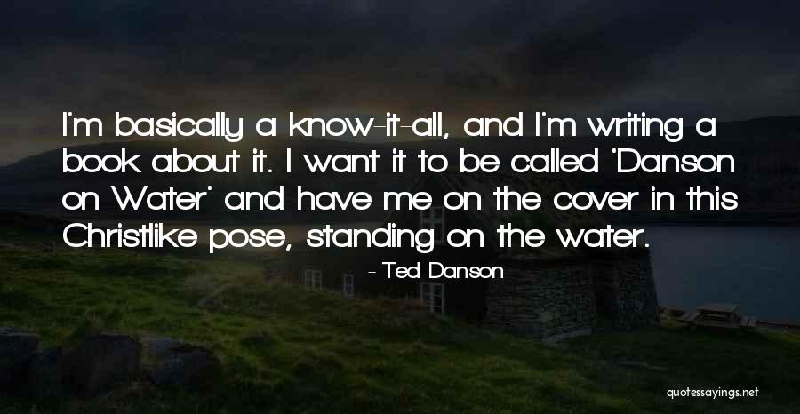 Danson Quotes By Ted Danson Danson Quotes By Ted Danson