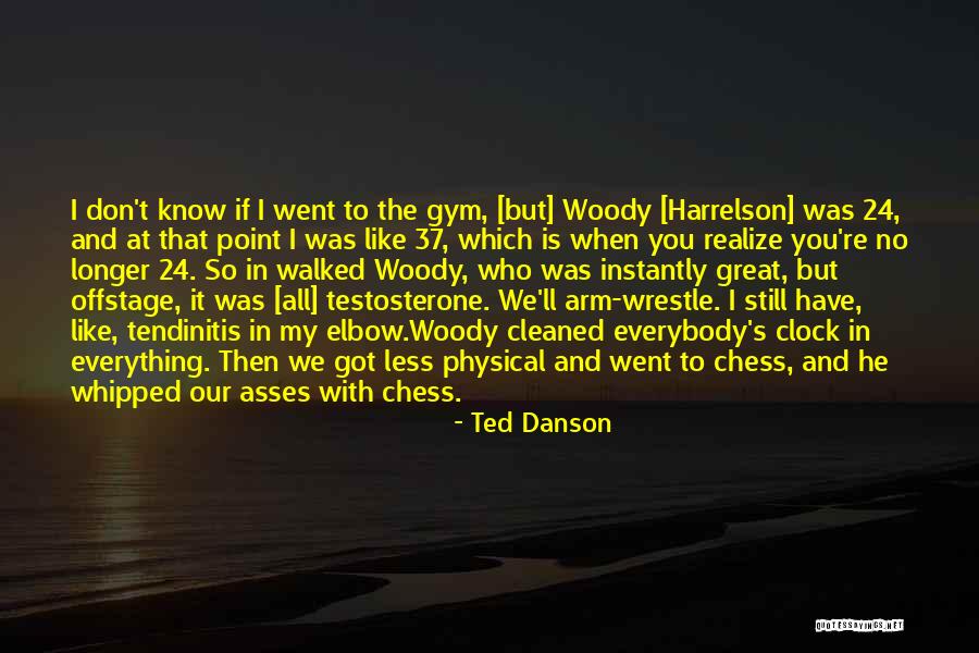 Danson Quotes By Ted Danson Danson Quotes By Ted Danson