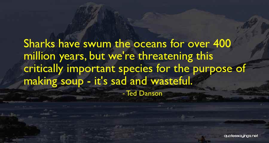 Danson Quotes By Ted Danson Danson Quotes By Ted Danson