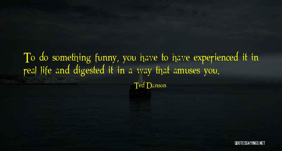 Danson Quotes By Ted Danson Danson Quotes By Ted Danson